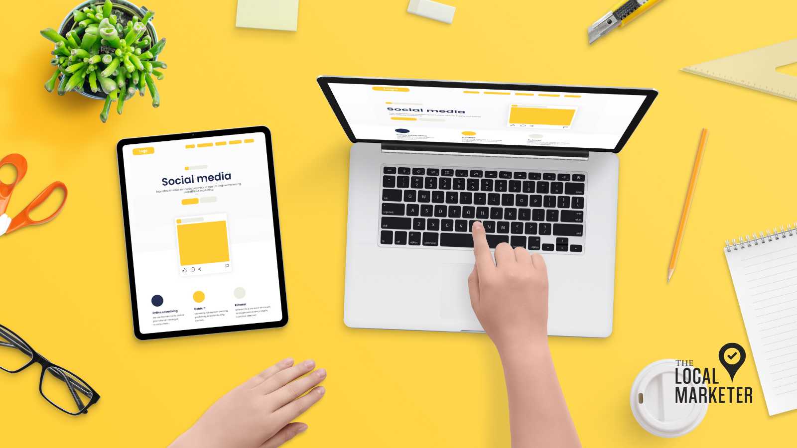 Laptop and tablet displaying social media marketing strategies on a bright yellow desk with office supplies, emphasizing free local advertising methods for small businesses.